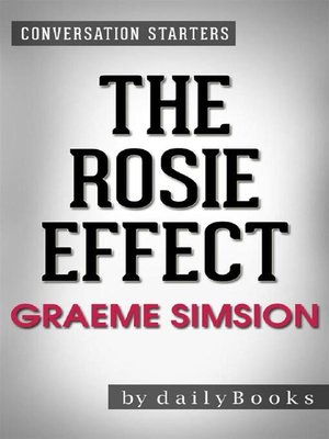 cover image of The Rosie Effect--A Novel by Graeme Simsion | Conversation Starters